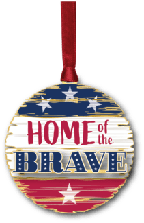 Patriotic ornament featuring distressed red, white, and blue wood plank styling with the phrase "Home of the Brave."