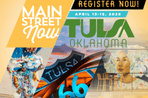 Promotional graphic for the Main Street Now conference taking place April 13 to 15, 2026 in Tulsa Oklahoma. The image includes Tulsa murals, Route 66 signage, event branding, and a Native American dancer.
